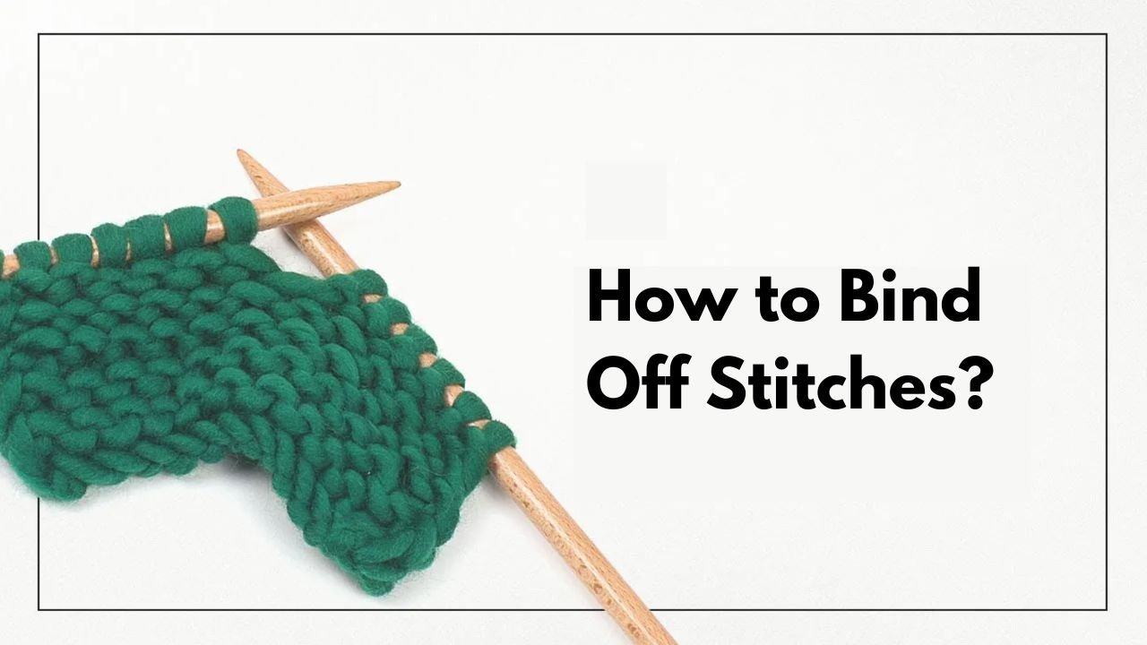 How to Bind Off Stitches - The Woolcatcher