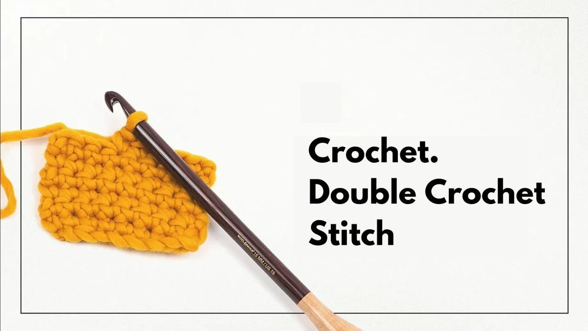 How to Crochet Double Crochet Stitch - The Woolcatcher